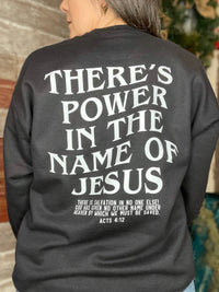 Power in the Name of Jesus Sweatshirt